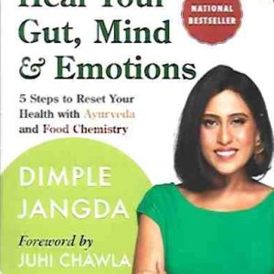 Heal Your Gut, Mind & Emotions