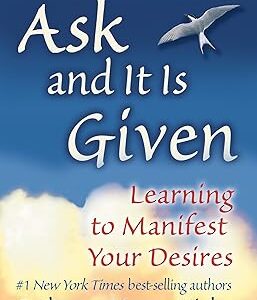 Ask and it is Given