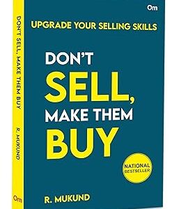 Don't Sell Make them Buy  Upgrade Your Selling Skills