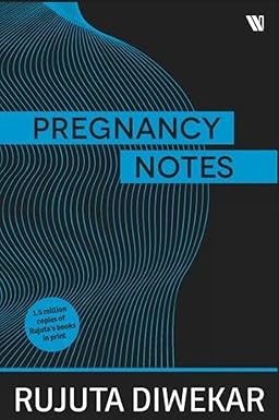 PREGNANCY NOTES: BEFORE, DURING & AFTER