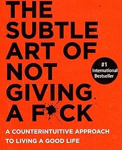 The Subtle Art of Not Giving a F*ck