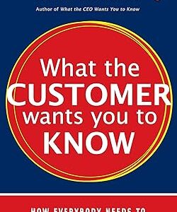 what the Customer wants you to Know
