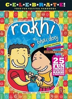 CELEBRATE!: RAKHI & BHAI DOOJ